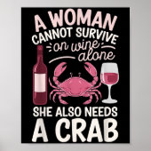 Poster Woman Cannot Survive Wine Alone She Needs Crab (Devant)