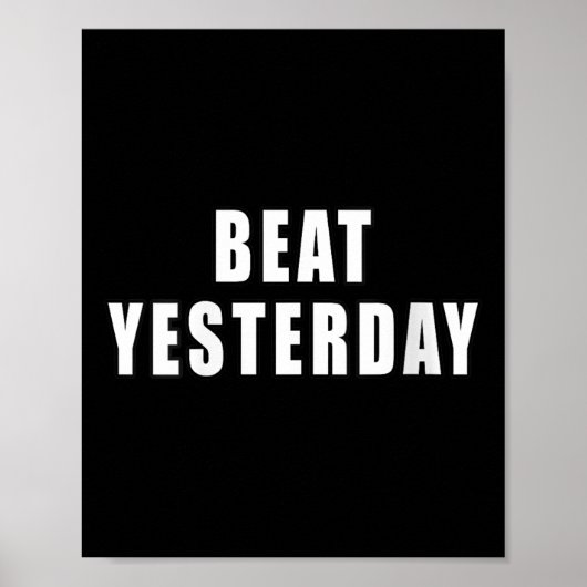 Poster Womens Beat Yesterday Motivational Quotes V-neck  (Devant)