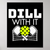 Poster Womens Dill With It Funny Ckleball Paddle And Net  (Devant)