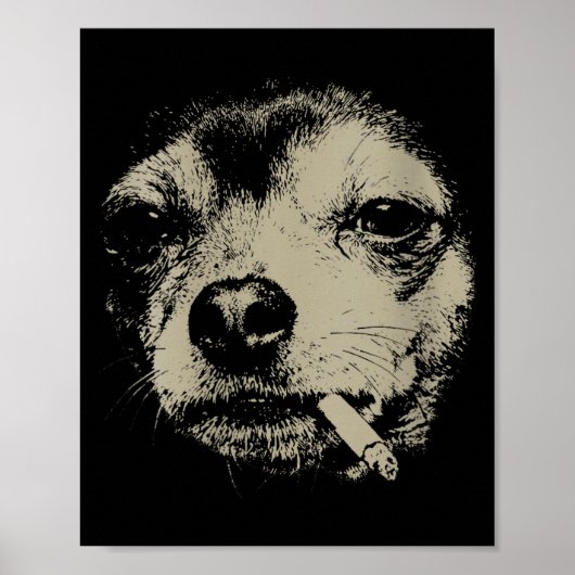 Poster Women's dog smoking cigarette funny chihuahua meme (Devant)