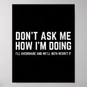 Poster Womens Don't Ask Me How I'm Doing We'll Regret It  (Devant)