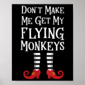 Poster Womens Don't Make Me Get My Flying Monkeys Apparel (Devant)