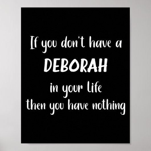 Poster Womens First Name Deborah Funny Quote If You Don't (Devant)