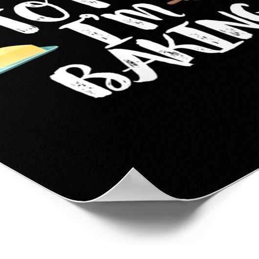 Poster Womens Funny Baker Quote, Don't Talk To Me I'm Bak (Coin)