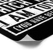 Poster Womens Funny Be Careful I'm Not Sure Which Me Toda (Coin)