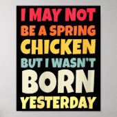 Poster Womens Funny Getting Older Retro Spring Chicken Bi (Devant)