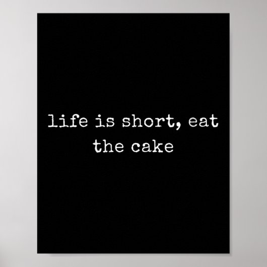 Poster Womens Funny Motivational Life Is Short, Eat The C (Devant)