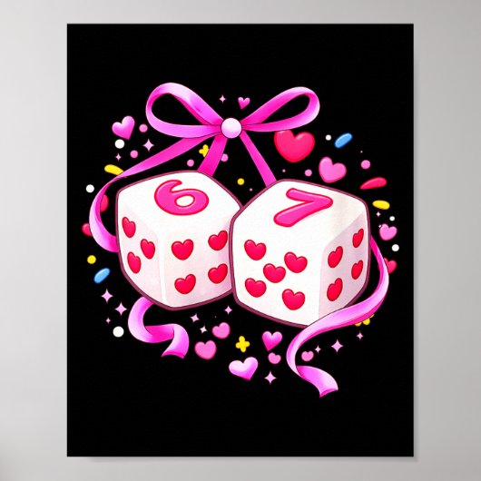 Poster Women's Funny Preppy 67 Valentine Six Seven Dice 6 (Devant)