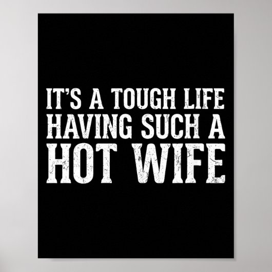 Poster Women's Funny Quotes It’s A Tough Life Having Such (Devant)