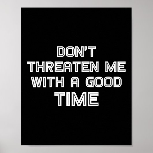 Poster Womens Funny Sarcastic Quote Don't Threaten Me Wit (Devant)