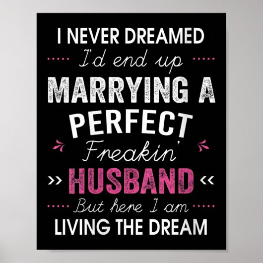Poster Womens I Never Dreamed I'd End Up Marrying A Perfe (Devant)