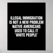 Poster Womens Illegal Immigration Not A New Problem Nativ (Devant)