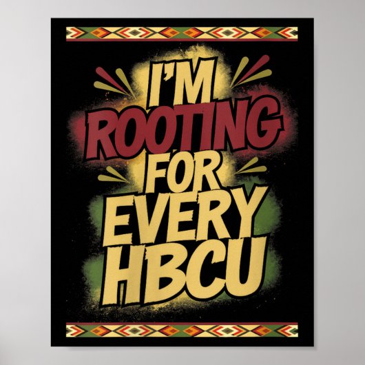 Poster Womens I'm Rooting For Every Hbcu - Rooting Suprt  (Devant)
