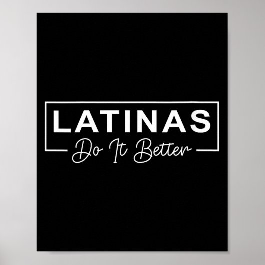 Poster Womens Latinas Do It Better Funny Sarcastic Quote  (Devant)