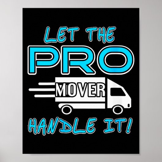 Poster Womens Let The Pro Mover Handle It Funny Moving Da (Devant)