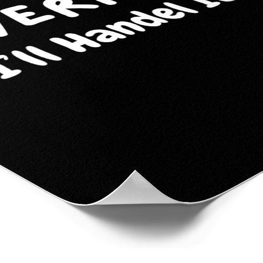 Poster Womens Never Mind I’ll Handle It Funny Sarcastic M (Coin)