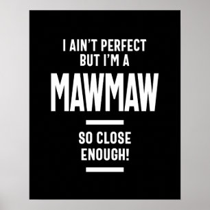Poster Womens Perfect Mawmaw Grandma Gift