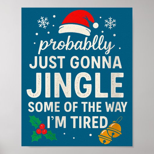 Poster Womens Probably Just Gonna Jingle Some Of Way I'm (Devant)