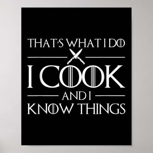 Poster Womens Thats What I Do I Cook And I Know Things Ch (Devant)