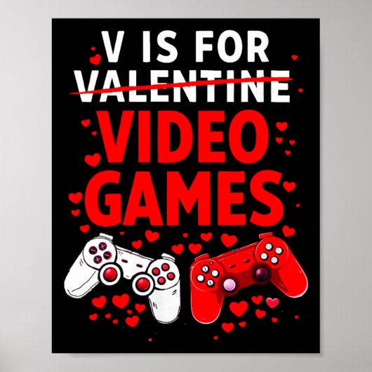 Poster Women's V Is For Video Games Funny Valentines Game (Devant)