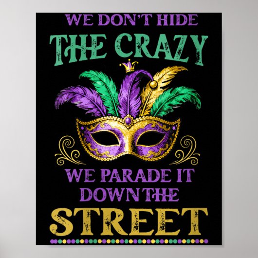 Poster Womens We Don't Hide The Crazy We Parade It Mardi  (Devant)