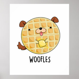 Poster Woofles Doggy Doggy Waffle Pun