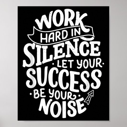 Poster Work Hard In Silence Let Your Success Motivation Q (Devant)