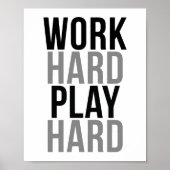 Poster Work Hard Play Hard (Devant)