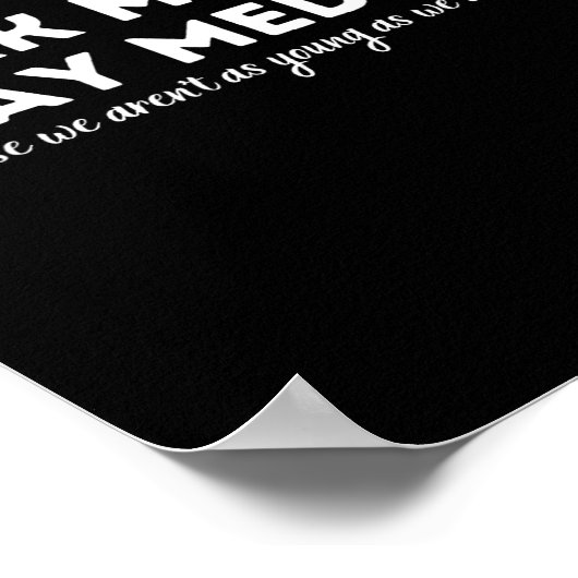 Poster Work Medium Play Medium Funny Millennial Too Old  (Coin)