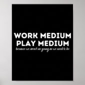 Poster Work Medium Play Medium Funny Millennial Too Old  (Devant)