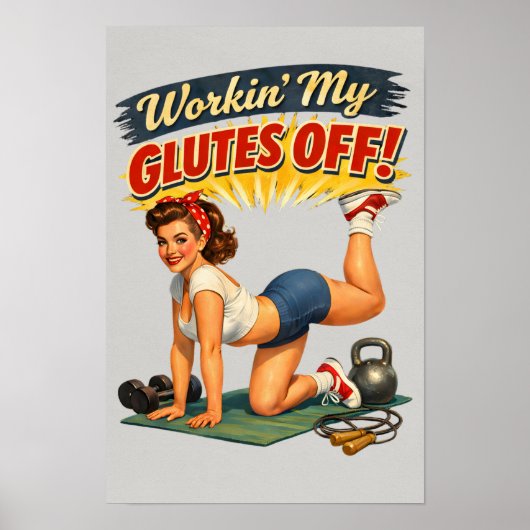Poster Workin My Glutes -Funny Retro Fitness Pin-Up- Gym (Devant)