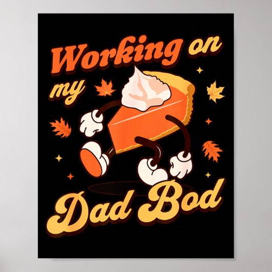 Poster Working On My Dad Bod - Thanksgiving Pregnancy Ann (Devant)