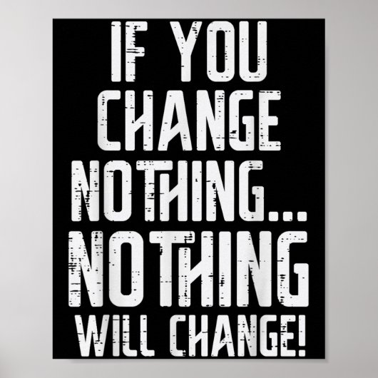 Poster Workout If You Change Nothing Gym Insrational Wome (Devant)