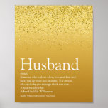 Poster World's Best Husband Definition Gold Glitter Fun<br><div class="desc">Personalise for your special husband to create a unique gift for birthdays,  anniversaries,  weddings,  Christmas or any day you want to show how much he means to you. A perfect way to show him how amazing he is every day. Designed by Thisisnotme©</div>