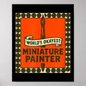 Poster World's Okayest Miniature Painter Funny Mini Paint (Devant)