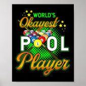 Poster Worlds Okayest Pool Player Billard (Devant)