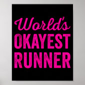Poster Worlds Okayest Runner Funny Sarcastic Running Srts (Devant)