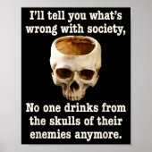 Poster Wrong With Society - Don't Drink From Enemy Skulls (Devant)