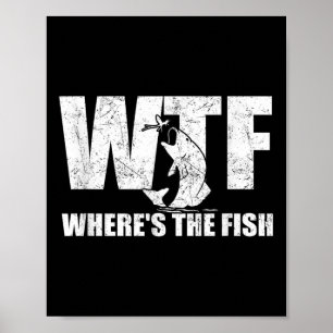 Poster Wtf Whirer Le Poisson Mens Drôle Pêche Cadeaux Fat
