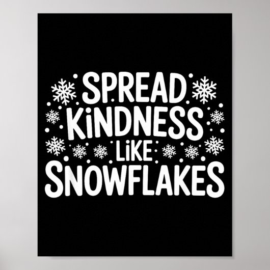 Poster Xmas Themed Spread Kindness Like Snowflakes Merry  (Devant)