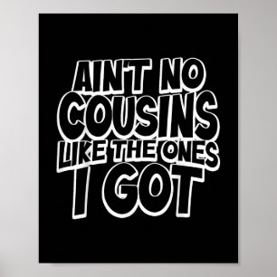 Poster Y a pas de cousins comme ceux que j'ai Cousin drôl
