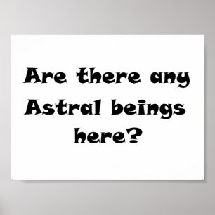 Poster Y a-t-il des êtres Astral ici ? -empreintes/affich