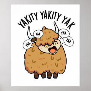 Poster Yakity Yakity Yak Blague drôle sur les animaux