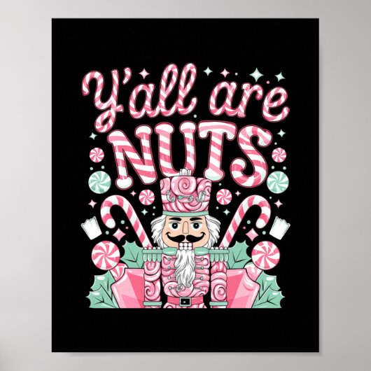 Poster Y'all Are Nuts Nutcracker Funny Xmas Pajamas Merry (Devant)