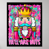 Poster Y'all Are Nuts Nutcracker Merry Christmas Funny Xm (Devant)