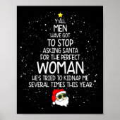Poster Y'all Men Have Got To Stop Asking Santa For Perfec (Devant)