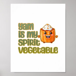Poster Yam Is My Spirit Vegetable Classic