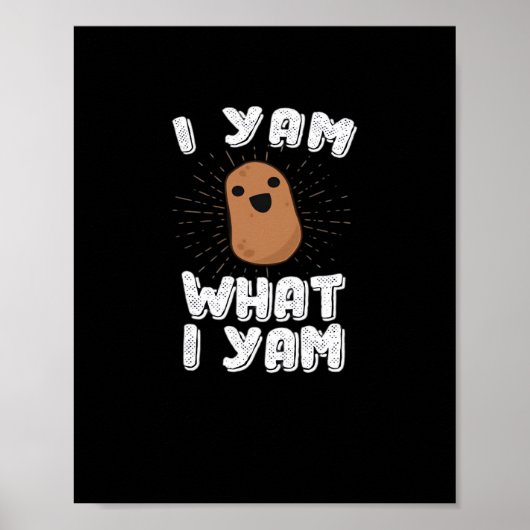 Poster Yam What I Yam Funny Potato Pun Thanksgiving (Devant)