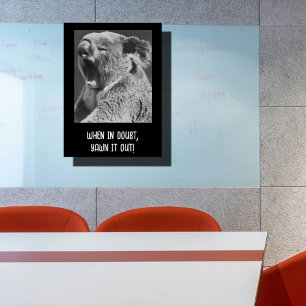 Poster Yawning Koala, une citation drôle