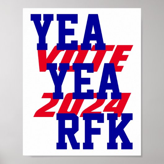 Poster YEA YEA RFK 2024 Robert Kennedy RFK Jr Campaign (Devant)